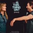 Films, May 12, 2026, 05/12/2026, Is This Thing On? (2025): Comedy-Drama with Star-Studded Cast