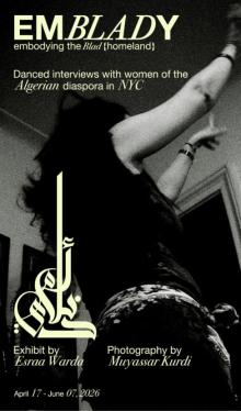 Opening Receptions, April 17, 2026, 04/17/2026, Embodying Homeland Through Dance and Memory