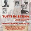 Performances, April 20, 2026, 04/20/2026, Tutti in Scena (The Show): Experience the Early Days of NYC's Little Italy&nbsp;
