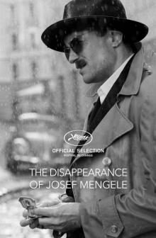 Screenings, April 24, 2026, 04/24/2026, The Disappearance of Josef Mengele (2025): Nonfiction Historical Drama (+ Screenwriter Discussion)