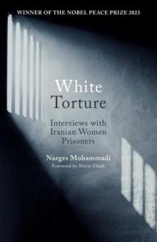 Book Discussions, April 22, 2026, 04/22/2026, Human Rights Experts on Nobel Peace Prize Laureate Narges Mohammadi's Book,&nbsp;White Torture