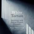 Book Discussions, April 22, 2026, 04/22/2026, Human Rights Experts on Nobel Peace Prize Laureate Narges Mohammadi's Book,&nbsp;White Torture