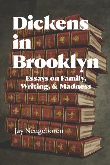 Book Discussions, April 29, 2026, 04/29/2026, Award-Winning Novelist Shares His New Essay Collection, Dickens in Brooklyn Essays on Family, Writing, & Madness