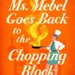 Book Discussions, May 03, 2026, 05/03/2026, USA Today Bestselling Author Shares Her New Novel,&nbsp;Ms. Mebel Goes Back to the Chopping Block