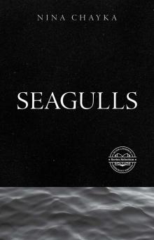 Author Readings, May 30, 2026, 05/30/2026, Immigrant Reading Series:&nbsp;Seagulls by Nina Chayka (+ Discussion & Q&A)