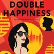 Book Discussions, May 19, 2026, 05/19/2026, Book Launch:&nbsp;Double Happiness by&nbsp;Heather Eng