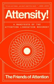 Book Clubs, May 14, 2026, 05/14/2026, Luddite Book Club: Attensity! A Manifesto of the Attention Liberation Movement