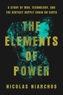 Book Discussions, June 05, 2026, 06/05/2026, New York Times-Featured Journalist Shares His New Book,&nbsp;The Elements of Power: A Story of War, Technology, and the Dirtiest Supply Chain on Earth (In Person AND Online!)