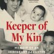 Book Discussions, May 26, 2026, 05/26/2026, Pulitzer Prize Winner Shares Her New Book,&nbsp;Keeper of My Kin: Memoir of an Immigrant Daughter
