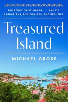 Book Discussions, June 17, 2026, 06/17/2026, NYT Journalist Shares His New Book, Treasured Island: The Story of St. Barth (+ Signing)