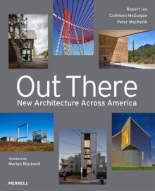 Book Discussions, June 15, 2026, 06/15/2026, Architecture Experts Launch Their New Book, Out There: New Architecture Across America (+ Signing)