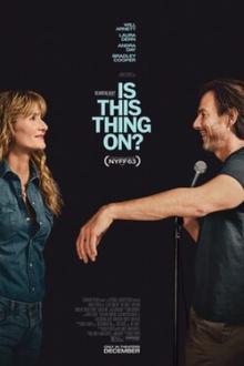 Films, June 25, 2026, 06/25/2026, Is This Thing On? (2025): Comedy-Drama with Star-Studded Cast