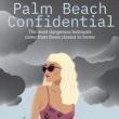 Author Readings, June 09, 2026, 06/09/2026, Wall Street Journal-Featured Writer Shares Her New Novel,&nbsp;Palm Beach Confidential
