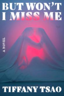 Book Discussions, June 22, 2026, 06/22/2026, Book Launch: Award-Winning Author&nbsp;Tiffany Tsao's&nbsp;But Won't I Miss Me