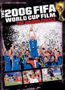 Movie in a Parks, June 10, 2026, 06/10/2026, The Fifa 2006 World Cup Film: The Grand Finale (2007) Soccer Documentary in the Park