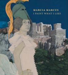 Book Discussions, June 22, 2026, 06/22/2026, Art Historians Discuss New Book about Postwar Artist,&nbsp;Marcia Marcus: I Paint What I Like (+ Signing)