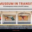 Book Discussions, July 14, 2026, 07/14/2026, Art Critic Shares Her New Book, Museum in Transit: 10 Contemporary Artists in the NYC Subway (+ Signing)