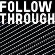 Opening Receptions, June 25, 2026, 06/25/2026, Follow Through: Group Exhibition on Process, Transformation, & Continuity