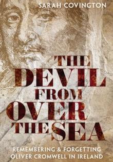 Lectures, June 26, 2026, 06/26/2026, Historian Discusses Colonel Daniel Axtell & the Cromwellian Campaign in 17th Century Ireland (In Person AND Online!)