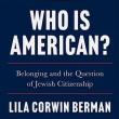 Book Discussions, June 29, 2026, 06/29/2026, Historian Shares Her New Book,&nbsp;Who Is American? Belonging and the Question of Jewish Citizenship