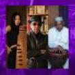 Concerts, July 25, 2026, 07/25/2026, Hypnotic Grooves & Musical Surprises with Cross-Cultural Trio