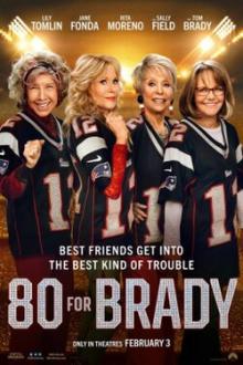 Films, August 19, 2026, 08/19/2026, 80 for Brady (2023): Sports Comedy with Star-Studded Cast