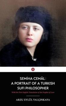 Book Discussions, July 18, 2026, 07/18/2026, Scholar Shares Her New Book on Turkish Sufi Philosopher Semiha Cemal (+ Live Sufi Music)