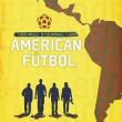Movie in a Parks, July 22, 2026, 07/22/2026, American Futbol (2019): Soccer Documentary under the Sky