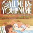Book Discussions, August 12, 2026, 08/12/2026, Lambda Award-Winning Writers Share Their New Book, Call Me by Your Name: The Graphic Novel&nbsp;(+ Signing)