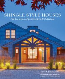 Book Discussions, August 27, 2026, 08/27/2026, Architect Celebrates His New Book, Shingle Style Houses: The Evolution of an Inventive Architecture (+ Signing)