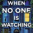 Book Clubs, August 18, 2026, 08/18/2026, Discuss the Thriller Novel&nbsp;When No One Is Watching