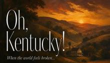 Musicals, August 22, 2026, 08/22/2026, Oh, Kentucky!: Period Musical Drama