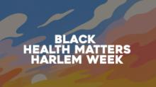 Fairs, August 13, 2026, 08/13/2026, Discussions & Clinics Focusing on Health in the Black&nbsp;Community