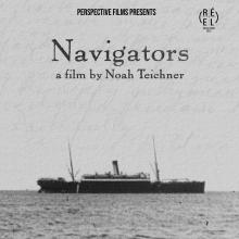 Screenings, August 02, 2026, 08/02/2026, Navigators (2022): Historical Documentary&nbsp;