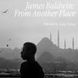 Movie in a Parks, August 01, 2026, 08/01/2026, Live Jazz & 2 Documentaries--James Baldwin: From Another Place & The Price of the Ticket&nbsp;(Outdoors)