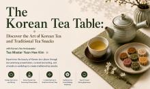 Workshops, August 23, 2026, 08/23/2026, Explore the Stories behind Korea's Tea Traditions (Ceremony, Tasting, & Snack Preparation)
