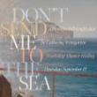 Staged Readings, September 17, 2026, 09/17/2026, Don't Send Me to the Sea: Original Period Play