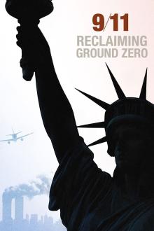Screenings, September 09, 2026, 09/09/2026, 9/11: Reclaiming Ground Zero (2026) -- Documentary on Ground Zero (+ Discussion with Experts)