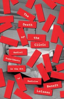 Book Discussions, September 23, 2026, 09/23/2026, Critic Discusses His New Biography/Memoir/Cultural History Book, The Death of the Clinic (In Person AND Online!)