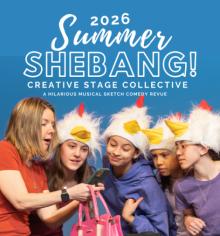 Performances, September 25, 2026, 09/25/2026, Summer Shebang: Musical-Sketch-Comedy-esque Romp for All Ages