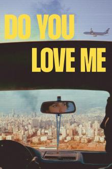 Films, September 24, 2026, 09/24/2026, Do You Love Me (2025): Lebanese Biographical Documentary