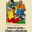 Films, October 13, 2026, 10/13/2026, Once Upon a Time in Harlem (2026): Culture Documentary (+ Filmmaker Discussion)
