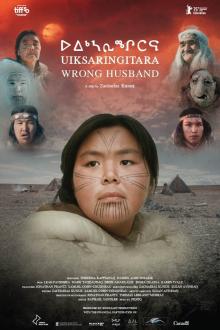 Screenings, October 09, 2026, 10/09/2026, Uiksaringitara (Wrong Husband) (2025): Indigenous Canadian Drama Film&nbsp;