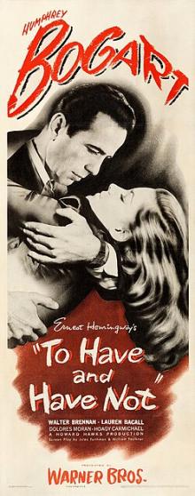 Films, November 19, 2026, 11/19/2026, To Have and Have Not (1944): Romantic War Adventure Film with Humphrey Bogart