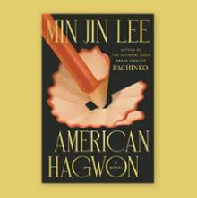 Book Discussions, October 14, 2026, 10/14/2026, National Book Award Finalist Shares Her New Novel,&nbsp;American Hagwon (In Person AND Online!)&nbsp;