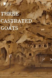 Screenings, October 30, 2026, 10/30/2026, Three Castrated Goats (2024): Drama