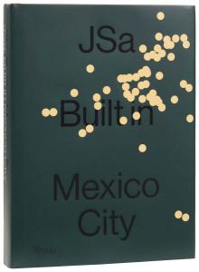 Book Discussions, November 04, 2026, 11/04/2026, Minds behind Storied Architecture Studio Share Their Book,&nbsp;JSa: Built in Mexico City (+ Signing)