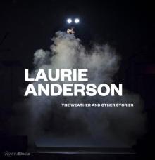 Book Discussions, October 22, 2026, 10/22/2026, MoMA-Featured Avant-Garde Artist Shares a New Monograph of Her Work,&nbsp; The Weather and Other Stories (+ Signing)