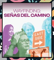 Performances, October 25, 2026, 10/25/2026, Wayfinding: Se&ntilde;as del Camino -- Bilingual Performance Exploring Identity, Family,&nbsp;& Building a New&nbsp;Life
