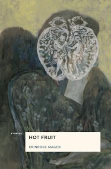 Book Discussions, November 19, 2026, 11/19/2026, Electric Literature-Featured Writer Shares Her New Short Story Collection,&nbsp;Hot Fruit
